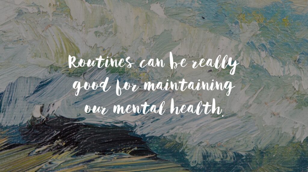 Are routines good for mental health