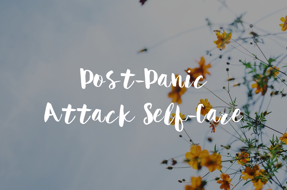 Post-Panic Attach Self-Care