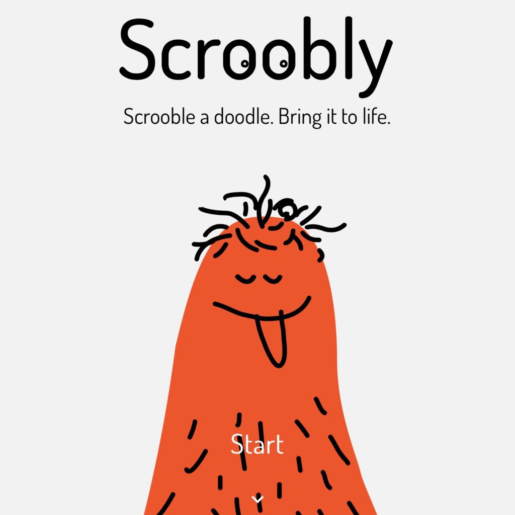 Scroobly. Scrooble a doodle.Bring it to life. Below it is an orange thumb-shaped blob with black squiggly hair on top, eyes closed, tongue out.