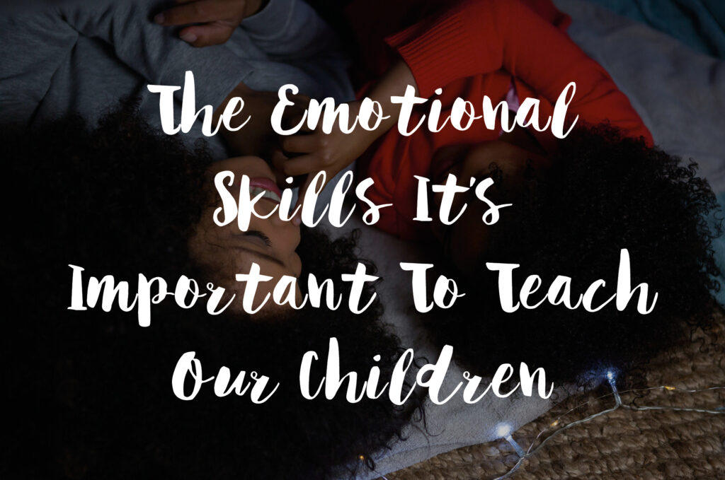 The Emotional Skills It’s Important To Teach Our Children