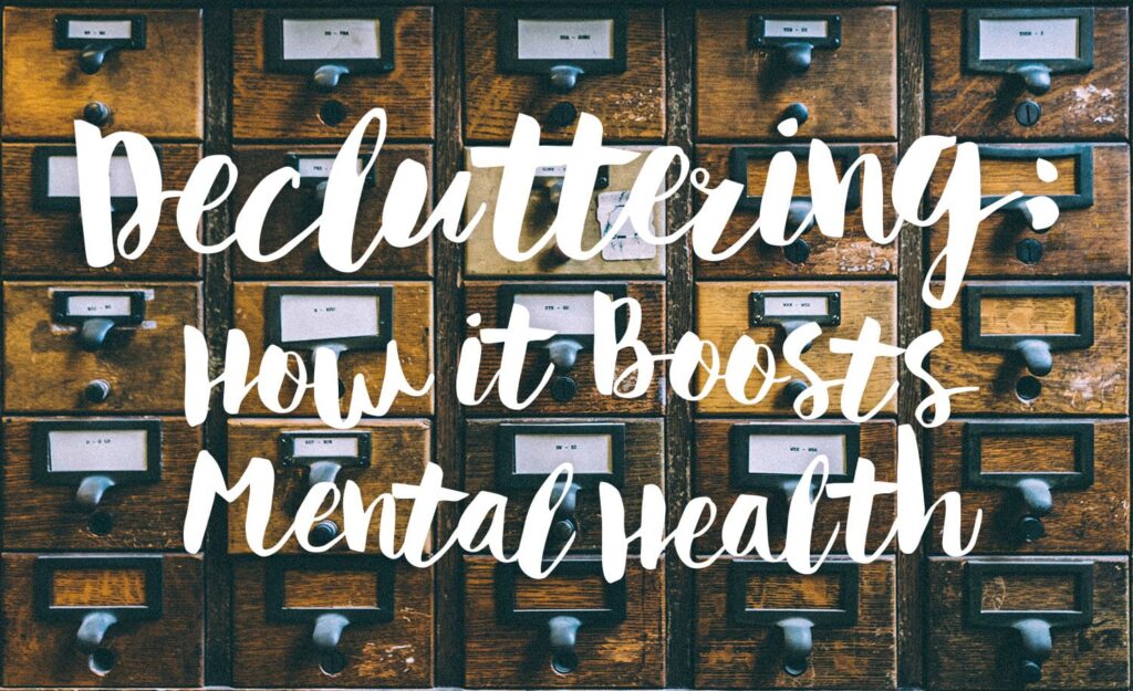 decluttering-how-it-boost-mental-health-text